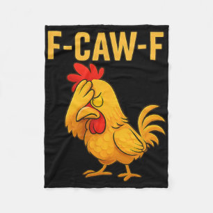 Funny F-caw-f Chicken Fcawf Chicken Rooster Meme Fleece Blanket