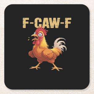 Funny F-Caw-F Chicken Funny Trendy Square Paper Coaster