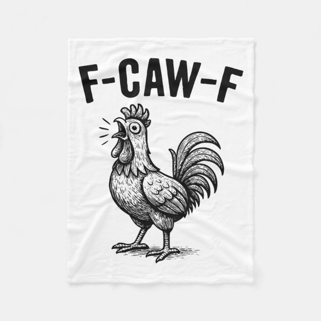Funny F-caw-f Chicken Graphic Sarcastic Bird  Fleece Blanket (Front)