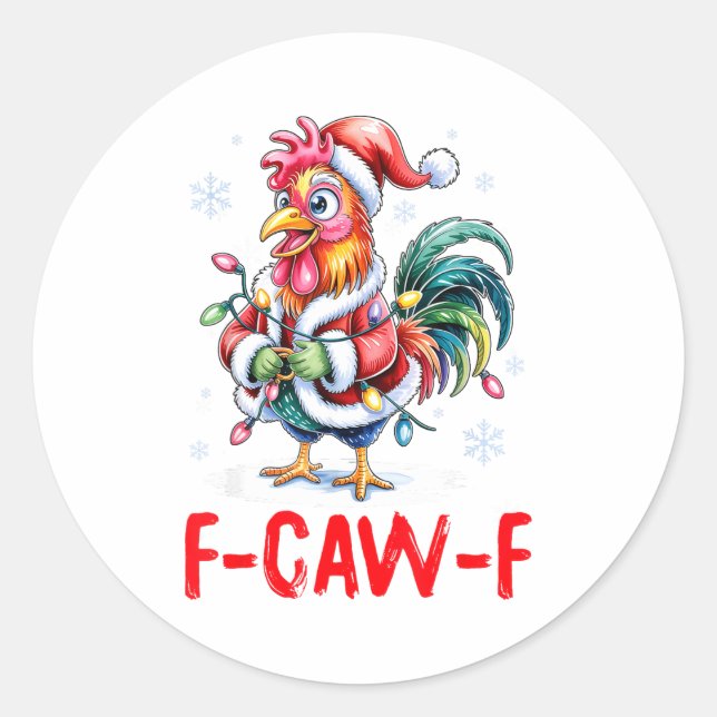 Funny F-caw-f Chicken Humor Santa Rooster Christma Classic Round Sticker (Front)