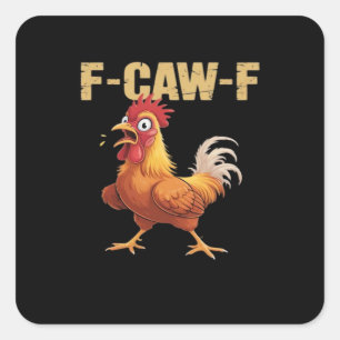 Funny F Caw F Chicken Retro Style Design Square Sticker