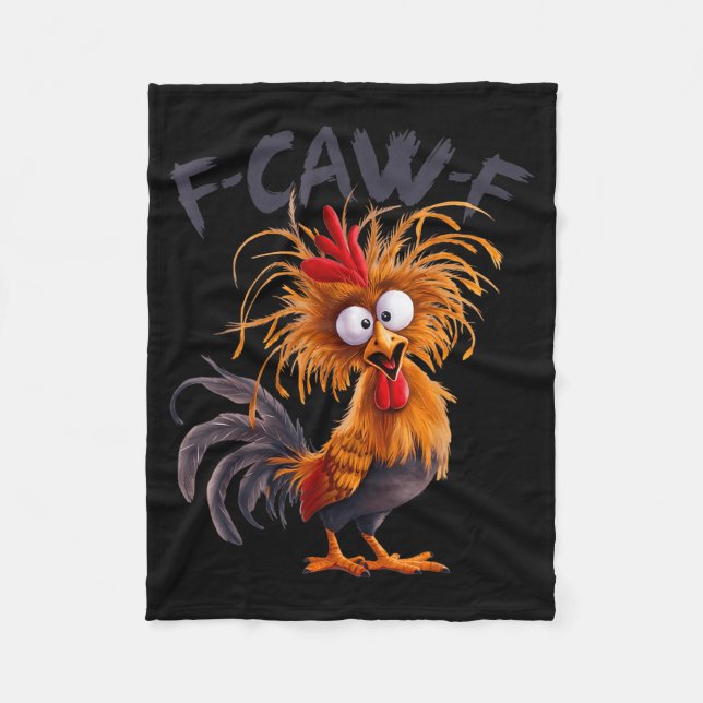Funny F Caw F Chicken Rooster Meme Saying Pun Fleece Blanket (Front)