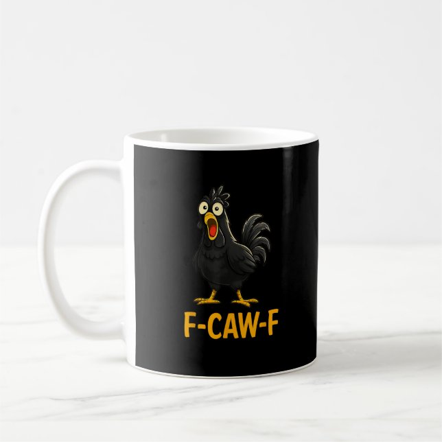 Funny F-Caw-F Chicken Shirts F-Caw-F Chicken Coffee Mug (Left)