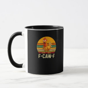 Funny F-Caw-F Chicken Shirts F-Caw-F Chicken Vinta Mug