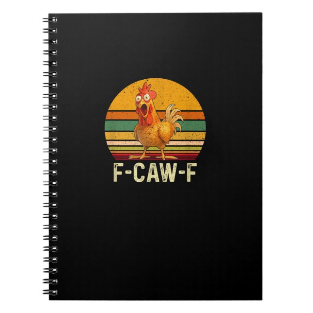 Funny F-Caw-F Chicken Shirts F-Caw-F Chicken Vinta Notebook (Front)