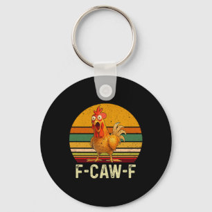 Funny F-caw-f Chicken Shirts, Fcawf Chicken Vintag Key Ring
