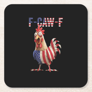 Funny F-Caw-F Chicken USA Flag F-Caw-F American Ch Square Paper Coaster