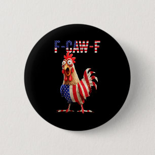 Funny F-caw-f Chicken Usa Flag Fcawf American Chic 6 Cm Round Badge