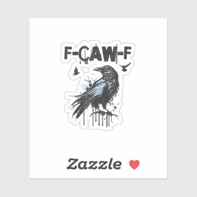 Funny F-Caw-F Crow Grunge Humor Graphic (Sheet)