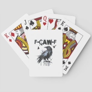 Funny F-Caw-F Crow Grunge Humor Graphic Playing Cards