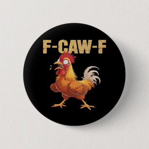 Funny F-Caw-F Crow Humor Gothic 6 Cm Round Badge