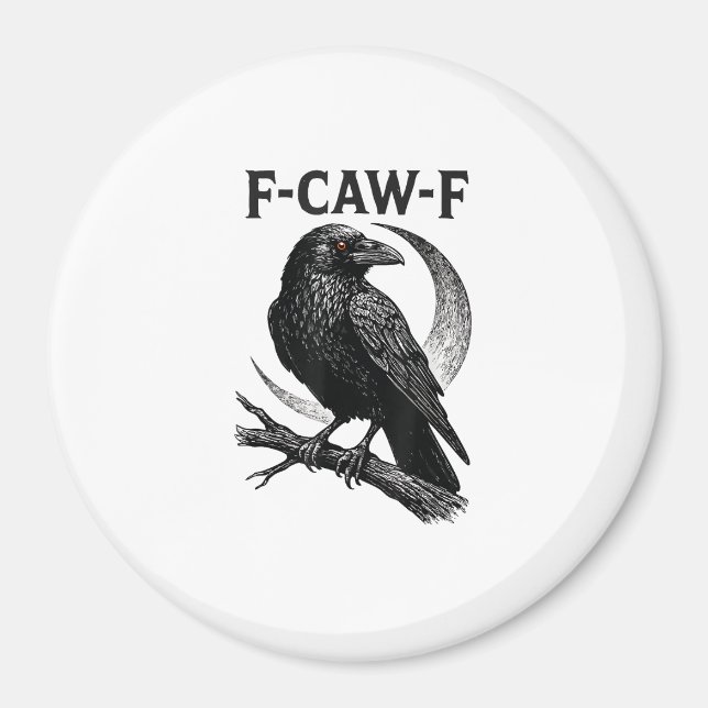 Funny F-Caw-F Crow Retro Graphic Magnet (Front)