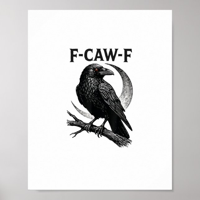 Funny F-Caw-F Crow Retro Graphic Poster (Front)