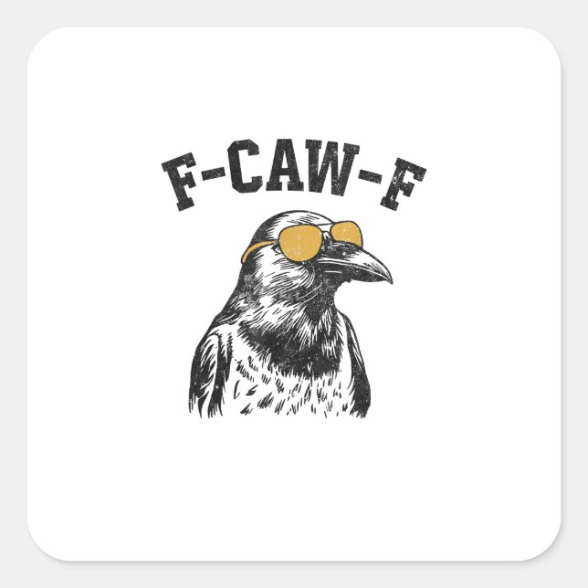 Funny F-Caw-F Crow Square Sticker (Front)