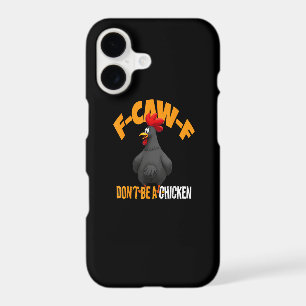 Funny F-Caw-F Don't A Chicken F-Caw-F Rooster