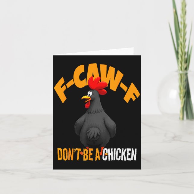Funny F-caw-f Don't Be A Chicken Fcawf Black Roost Card (Front)