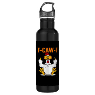 Funny F-Caw-F Fingers Chicken 710 Ml Water Bottle