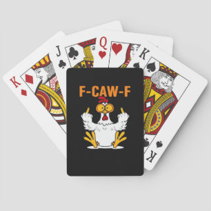 Funny F-Caw-F Fingers Chicken Playing Cards