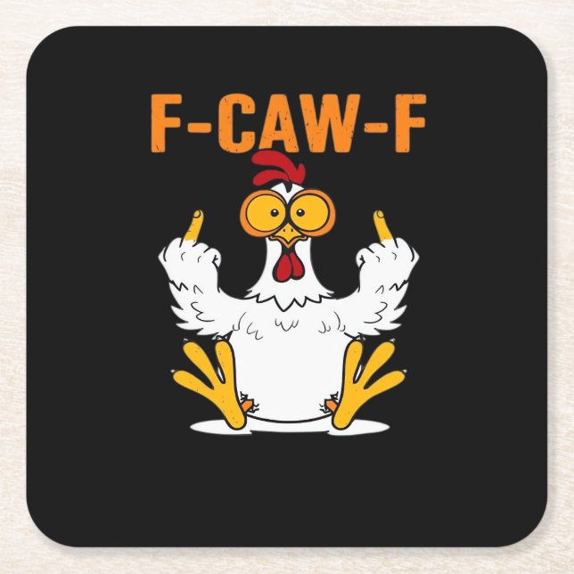Funny F-Caw-F Fingers Chicken Square Paper Coaster (Front)