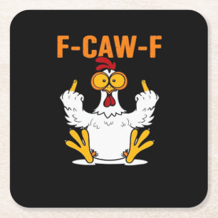 Funny F-Caw-F Fingers Chicken Square Paper Coaster