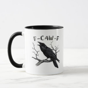 Funny F-Caw-F Gothic Crow Humor Essential Mug