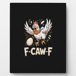 Funny F-Caw-F Hen Creative Casual Plaque