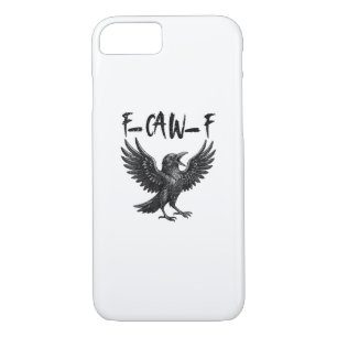 Funny F-Caw-F Raven Bird Cawing Graphic F-Caw-F Cr Case-Mate iPhone Case