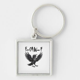 Funny F-Caw-F Raven Bird Cawing Graphic F-Caw-F Cr Key Ring