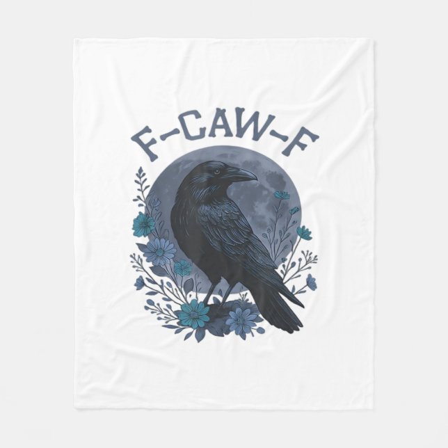 Funny F-Caw-F Raven Bird F-Caw-F Crow Classic Fleece Blanket (Front)