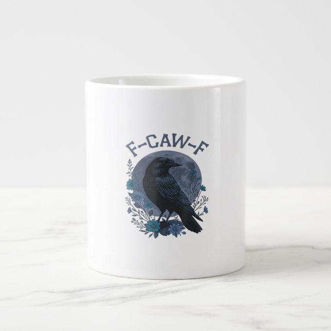 Funny F-Caw-F Raven Bird F-Caw-F Crow Classic Large Coffee Mug (Front)