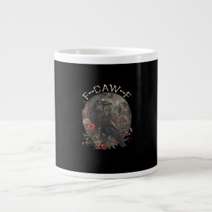 Funny F-Caw-F Raven Bird Saying Graphic Creative S Large Coffee Mug