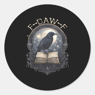 Funny F-Caw-F Raven Bird Saying Graphic Retro Clas Classic Round Sticker