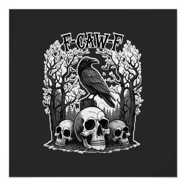 Funny F Caw F Raven Halloween Poster (Front)