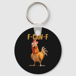 Funny F-caw-f Rooster Chicken Meme Chicken Farm Wo Key Ring