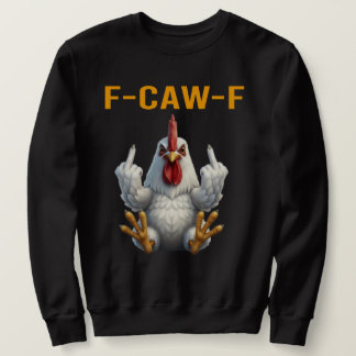 Funny F-Caw-F Rooster - Funny Chicken Pun Hoodie -