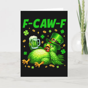 Funny F-caw-f St Patricks Day Chicken Leprechaun B Card