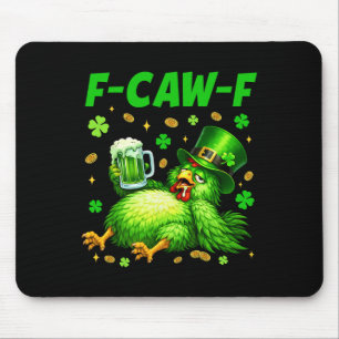 Funny F-caw-f St Patricks Day Chicken Leprechaun B Mouse Pad