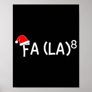 Funny Fa La 8 Christmas Math Teacher Santa Hat Xma Poster