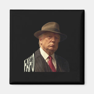 Funny Fafo Trump Photo _1 Magnet