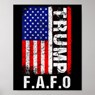Funny Fafo Trump Shirt President 47 Trump Fafo Ame Poster