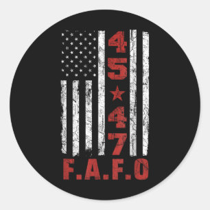 Funny Fafo Trump Shirt President 47 Trump Fafo Classic Round Sticker