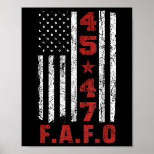 Funny Fafo Trump Shirt President 47 Trump Fafo Poster