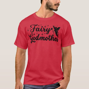 Funny Fairy Godmother Cute Wand Star Spell Fantasy T-Shirt