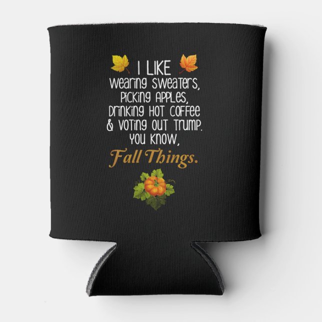 Funny Fall 2020 November Election Anti-Trump Can Cooler (Front)