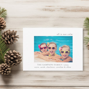 Funny Family Christmas All Is Not Calm Photo Card