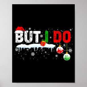 Funny Family Christmas Pajamas Matching But I Do  Poster