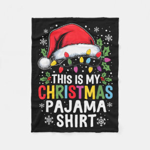 Funny Family Christmas Pajamas This Is My Christma Fleece Blanket