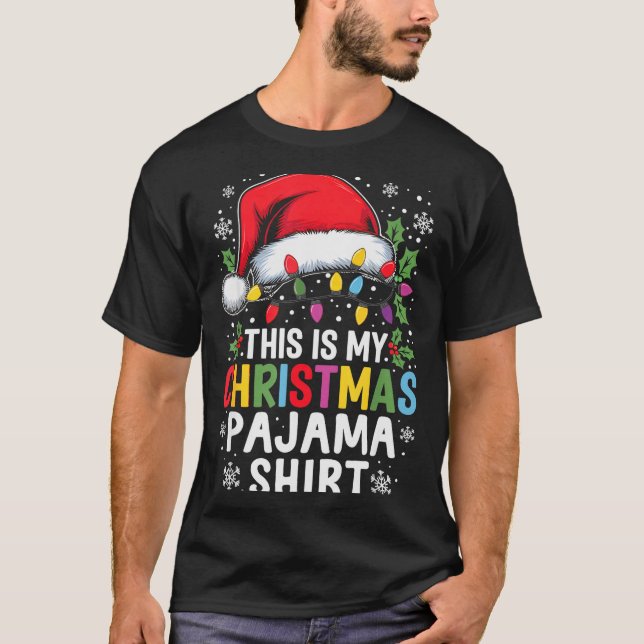 Funny Family Christmas Pajamas This Is My Christma T-Shirt (Front)