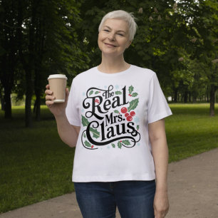 Funny Family Christmas Tees The Real Mrs Claus