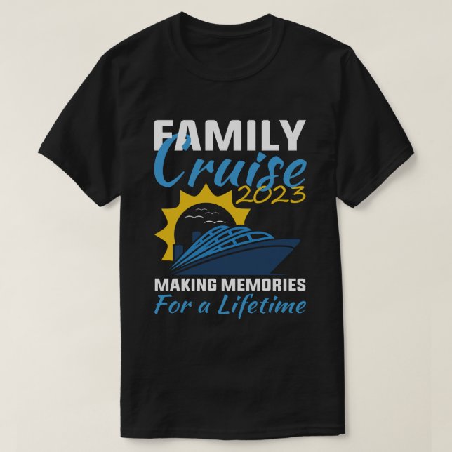 Funny Family Cruise 2023 Making Memories Vacation T-Shirt (Design Front)
